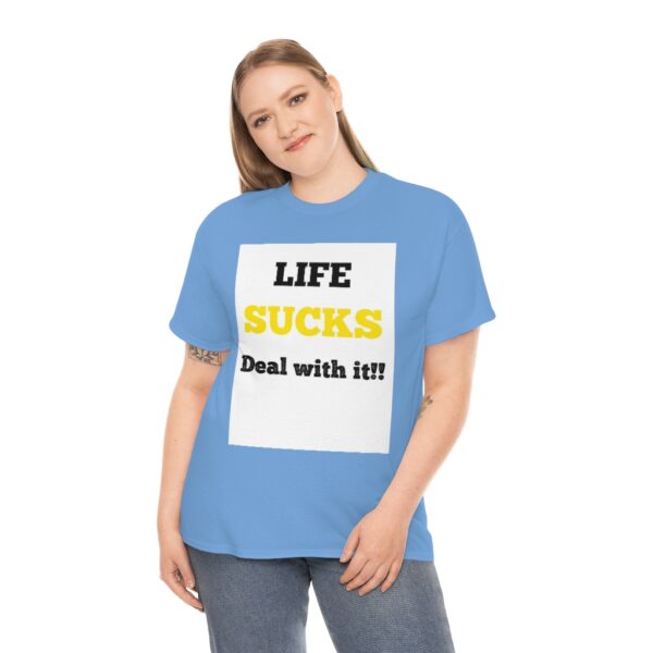 Life Suck! T-Shirt - Image 63