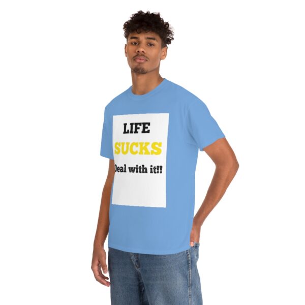 Life Suck! T-Shirt - Image 65