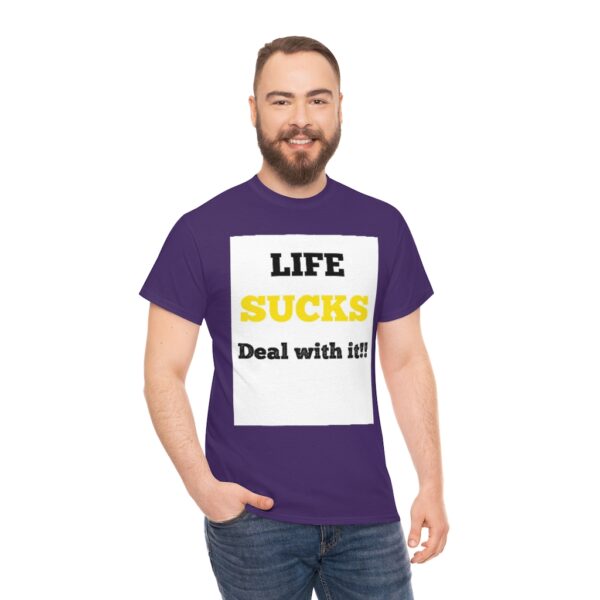 Life Suck! T-Shirt - Image 79