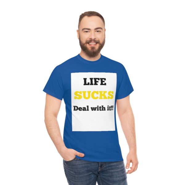 Life Suck! T-Shirt - Image 74