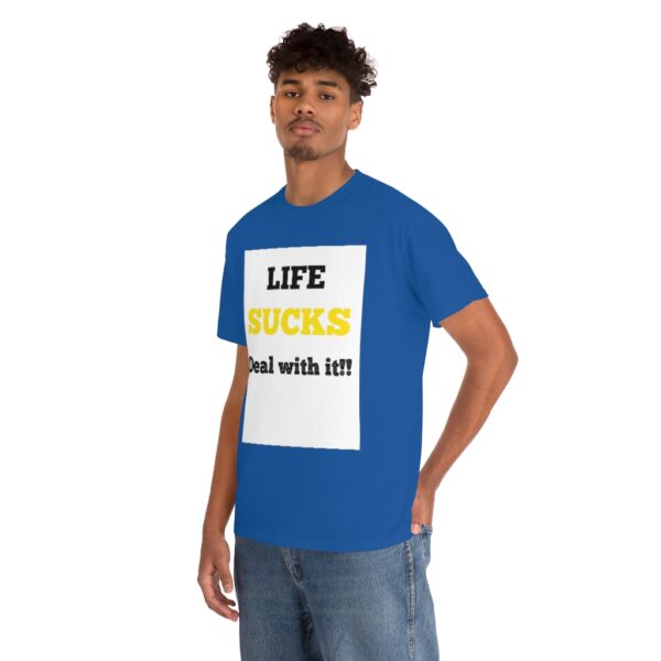 Life Suck! T-Shirt - Image 75