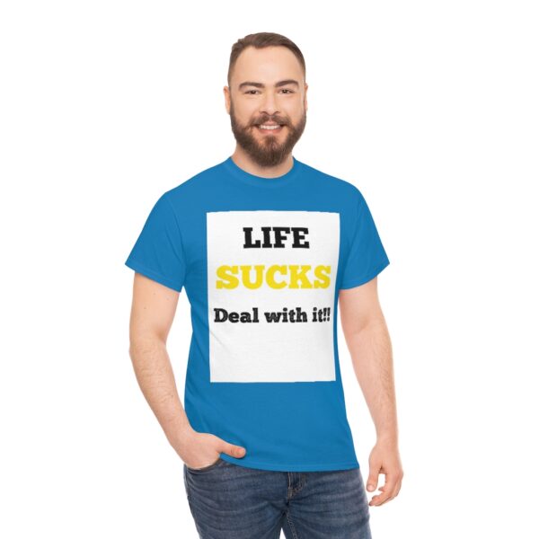 Life Suck! T-Shirt - Image 69