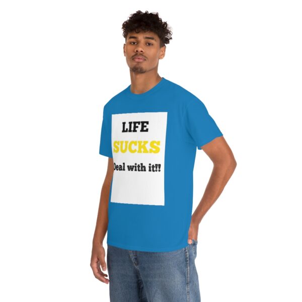 Life Suck! T-Shirt - Image 70