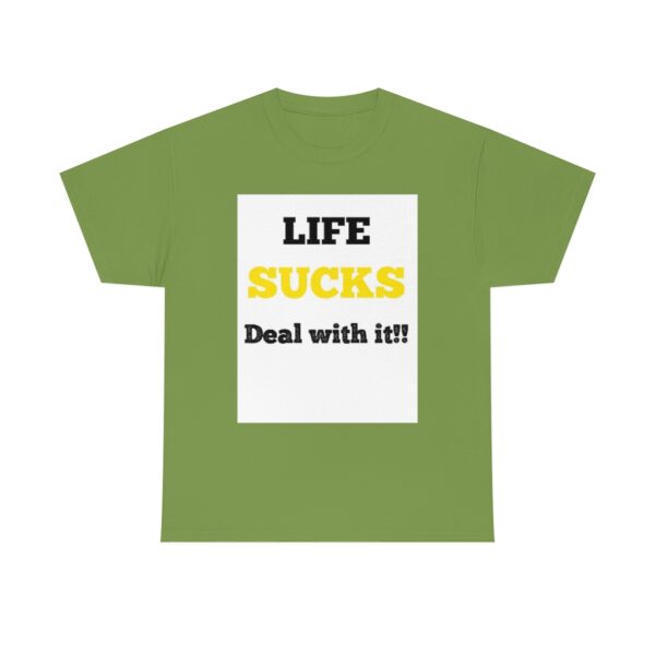 Life Suck! T-Shirt - Image 46