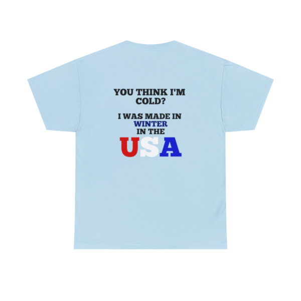 Made in the USA T-Shirt - Image 74