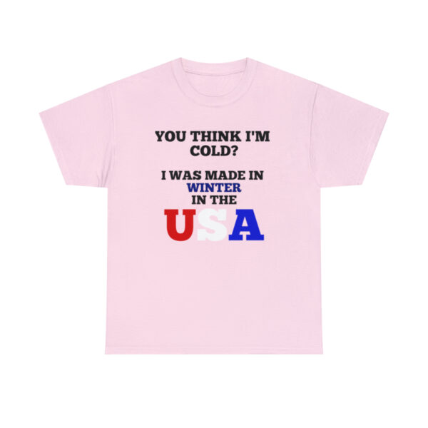 Made in the USA T-Shirt - Image 109