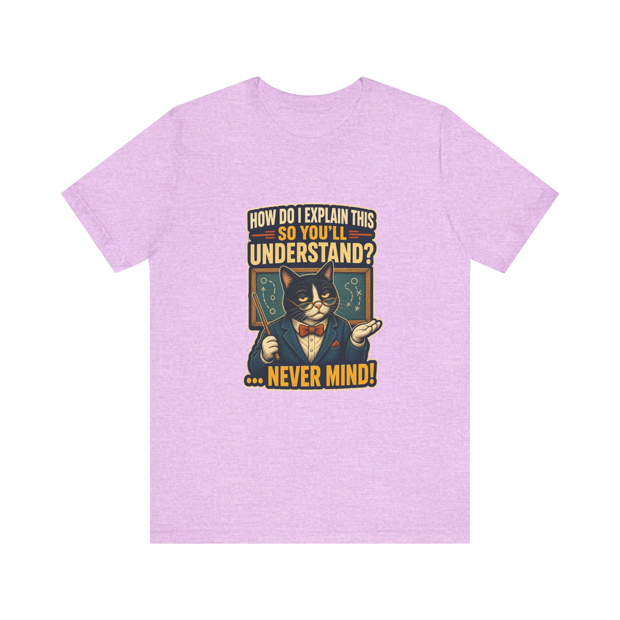 Sarcastic Cat Professor How Do I Explain This Tee | Cat T-Shirt - Image 18