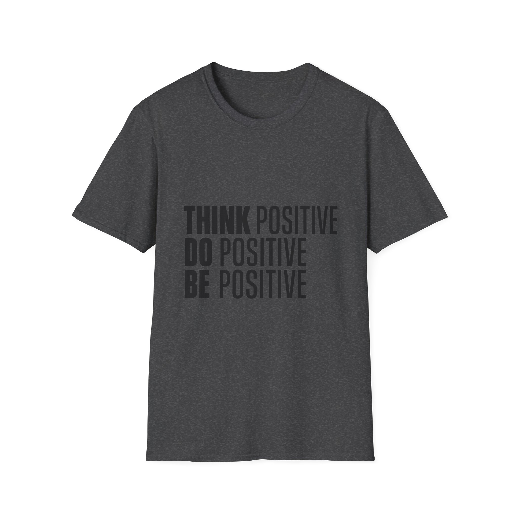 Think Positive Do Positive Be Positive T-Shirt | Inspirational Quote Tee - Image 13