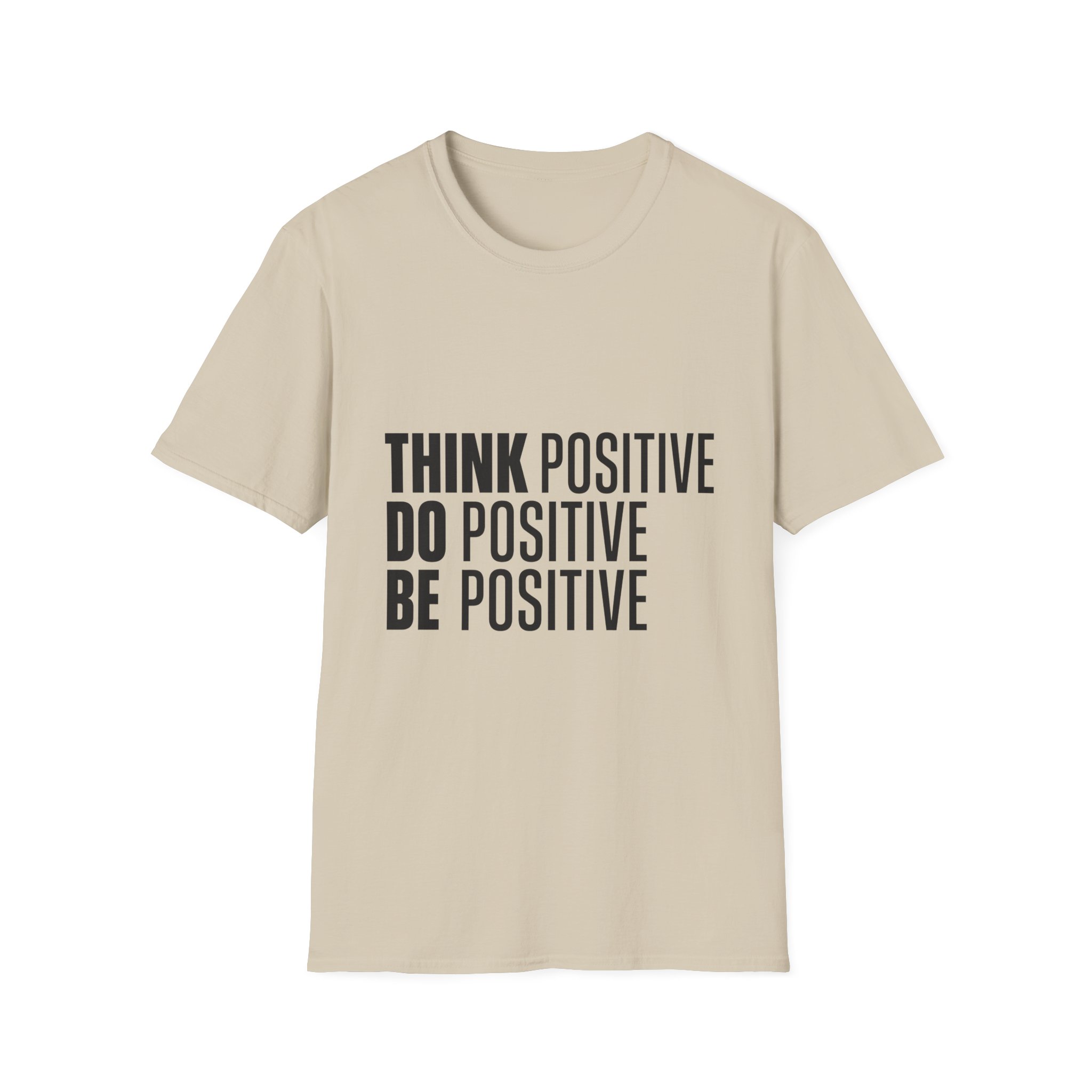 Think Positive Do Positive Be Positive T-Shirt | Motivational Typography Tee - Image 19