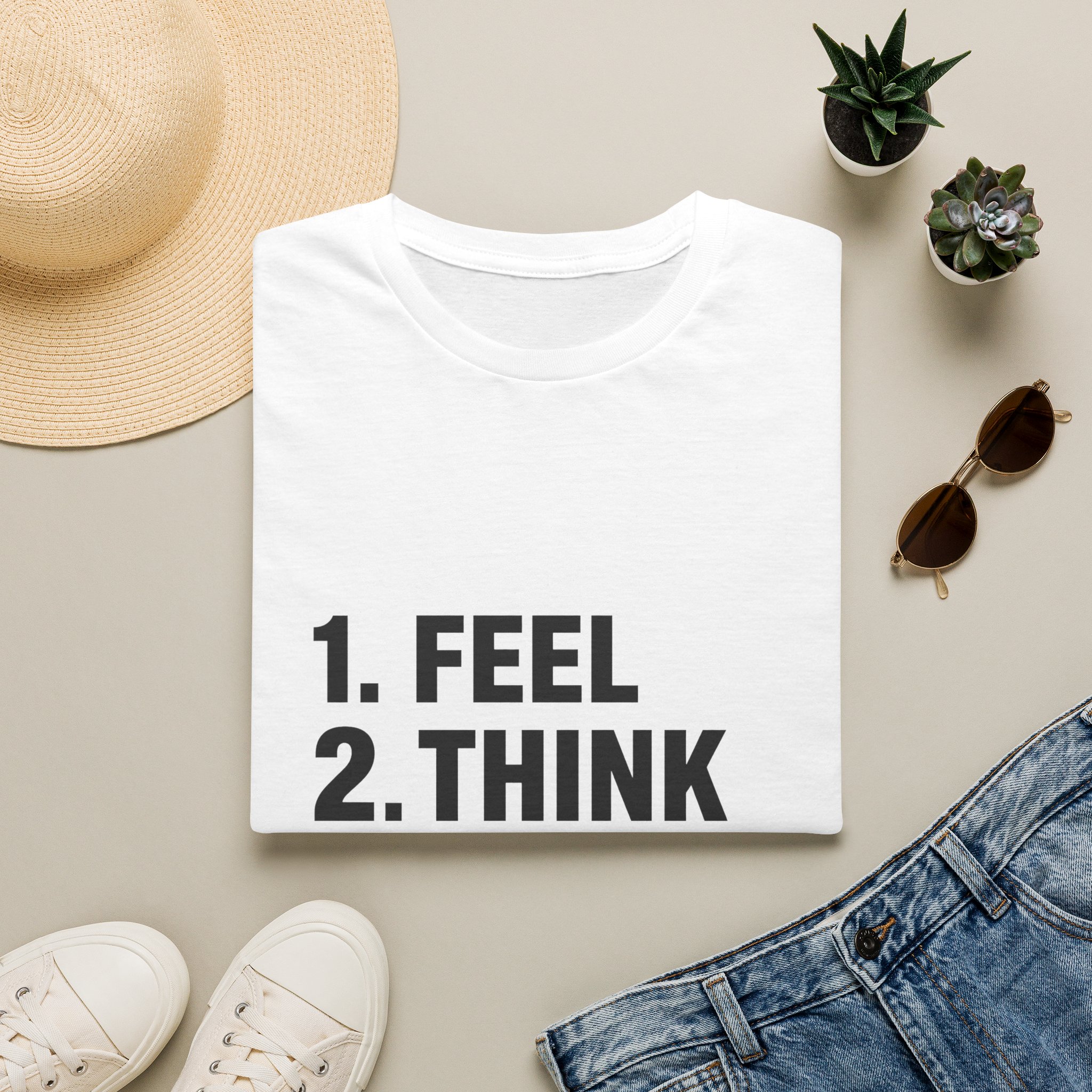 1. Feel 2. Think 3. Act graphic Tee | Motivational List Shirt - Image 2