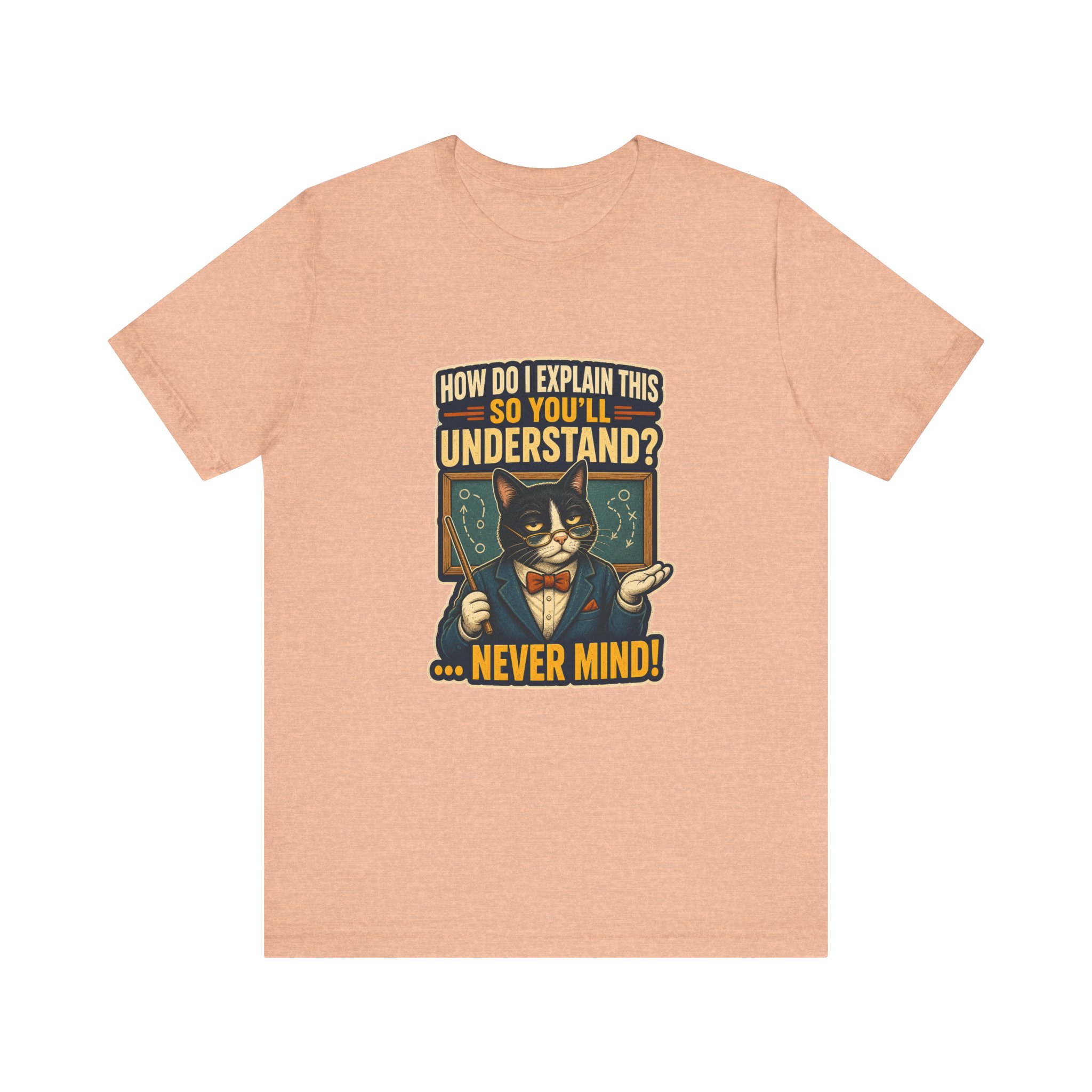 Sarcastic Cat Professor How Do I Explain This Tee | Cat T-Shirt - Image 14
