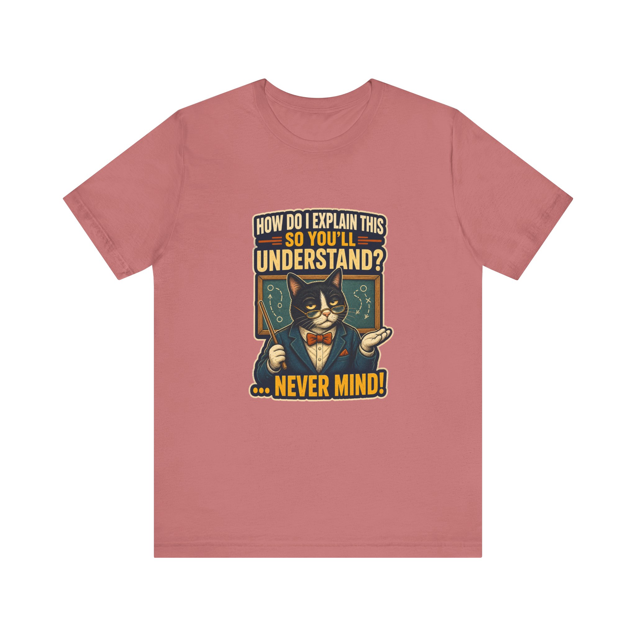 Sarcastic Cat Professor How Do I Explain This Tee | Cat T-Shirt - Image 7