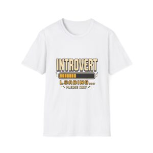 Introvert Loading Graphic Tee | Introvert Shirt, Loading Bar Design