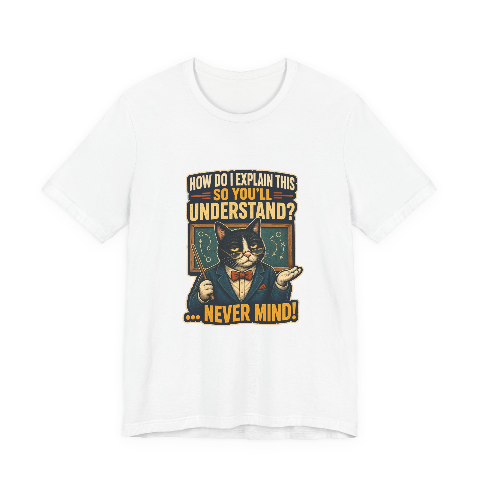 Sarcastic Cat Professor How Do I Explain This Tee | Cat T-Shirt - Image 2