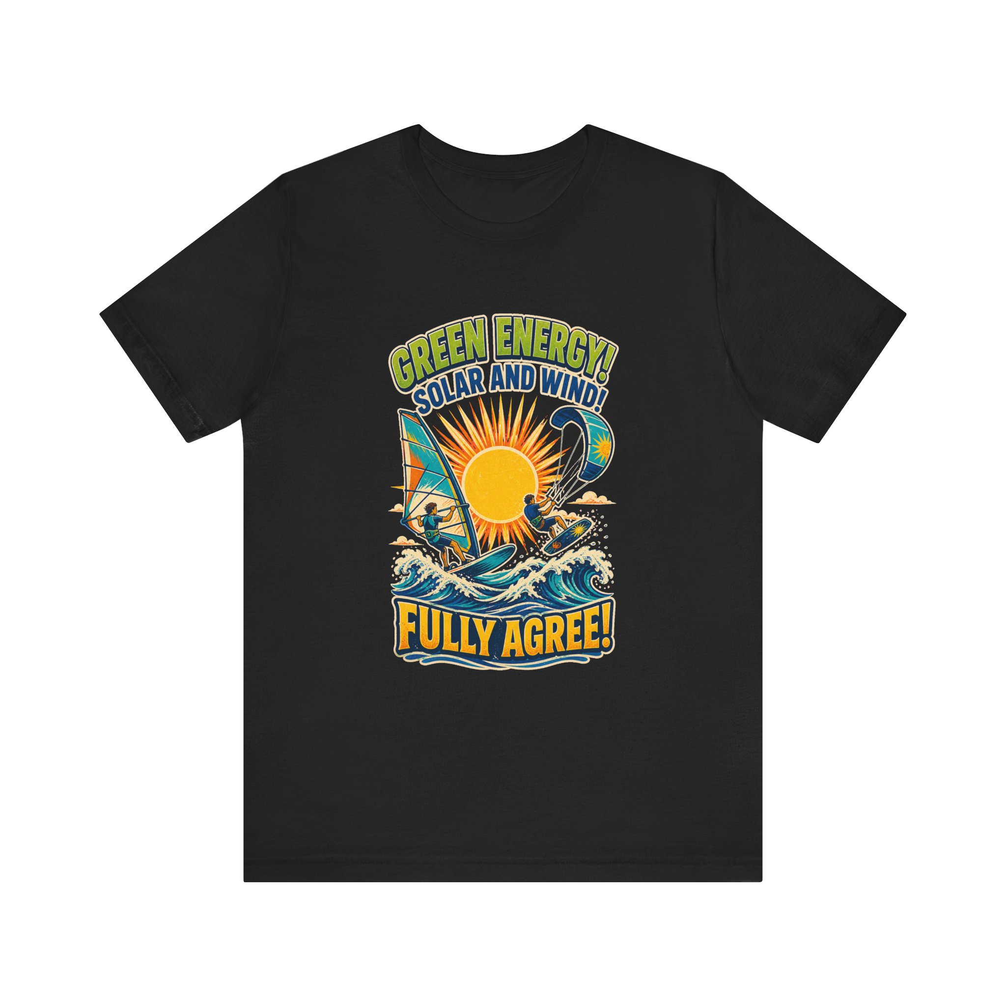 Green Energy Solar and Wind Fully Agree T-Shirt | Renewable Energy Tee - Image 7
