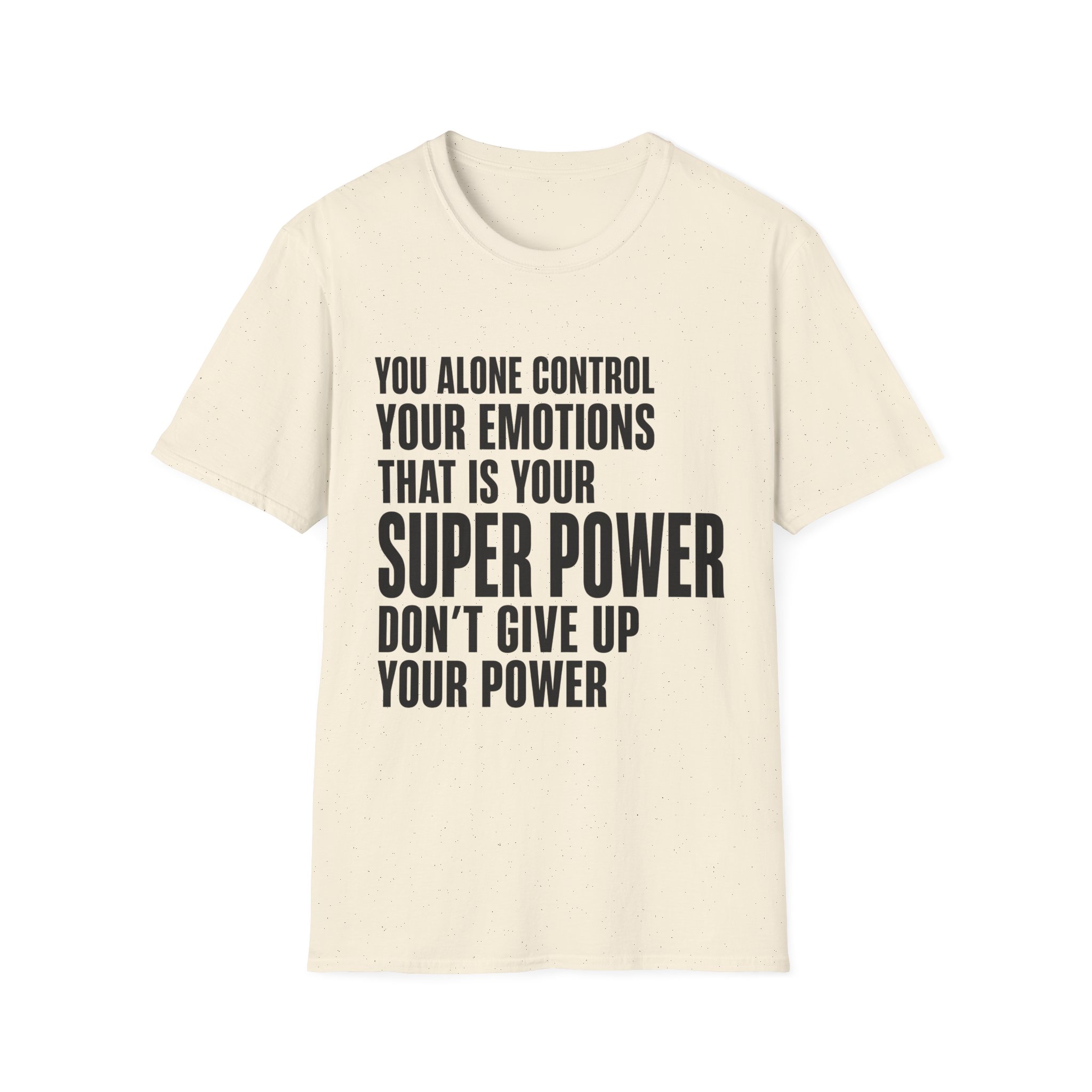 You Alone Control Your Emotions T-Shirt | Motivational Quote Tee - Image 6